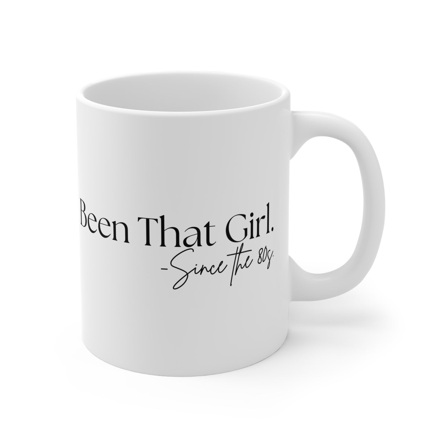 Been That Girl Since the 80s Nostalgia Mug | Ideal Gift for Friends, Coffee Lovers, Birthday, Retro Vibe, Unique Teacup